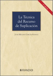 ARANZADI, La técnica del recurso de suplicación, Juan Molins García Atance