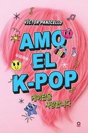 Amo el k-pop, Victor Panicello - LOQUELEO