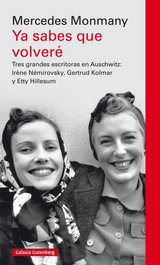 YA SABES QUE VOLVERé, Mercedes Monmany - GALAXIA GUTENBERG