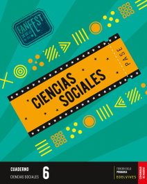 EDELVIVES, CUADERNO CIENCIAS SOCIALES 6ºPRIMARIA. FANFEST. MADRID 2023 - EDELVIVES