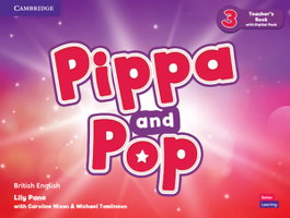 CAMBRIDGE, Pippa and Pop Level 3 Teacher's Book with Digital Pack British English