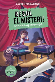 Resol el misteri! 9 - El truc del mag desaparegut, Lauren Magaziner - RBA MOLINO