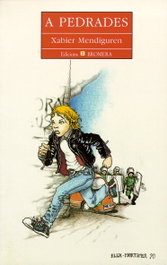 A pedrades, Xabier Mendiguren Elizegi - BROMERA EDICIONS