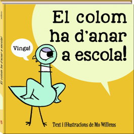 La colom ha d'anar a escola, Mo Willems - ANDANA