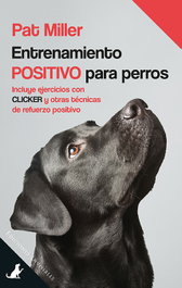 Entrenamiento positivo para perros, Pat Miller