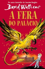 A Fera do Palácio, David Walliams - PORTO EDITORA