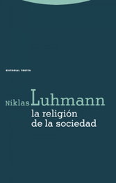 Religión de la sociedad, Niklas Luhmann - TROTTA EDITORIAL