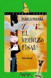 ANAYA, Pamela Panamá y el hechizo final - Violeta Monreal
