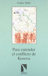 Para entender el conflicto de Kosova, Carlos Taibo - Catarata