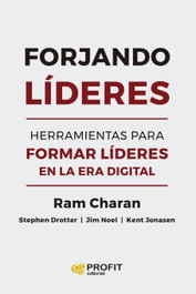 Forjando líderes, Ram Charan - PROFIT