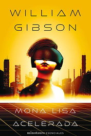 Mona Lisa Acelerada 03/03, William Gibson - Logista Compañia De Distribucion Integral, Sa