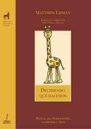 Decidiendo que hacemos, Matthew Lipman - DE LA TORRE