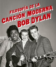 Filosofía de la canción moderna, Bob Dylan - ANAGRAMA