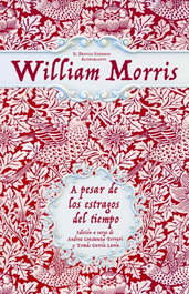 A pesar de los estragos del tiempo, William Morris - Desvelo Ediciones