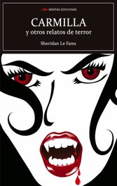 Carmilla y otros relatos de terror, Sheridan Le Fanu - MESTAS EDICIONES