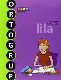 TEXT EDUCACIO, Quadern ortografia Ortogrup lila, M. Dolors Lopez/Montse Sabe - TEXT EDUCACIO
