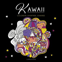 LAROUSSE Kawaii, Dessain et Tolra - LAROUSSE