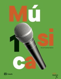 Música 1 ESO RADIX, David Puertas Esteve - CASALS,EDITORIAL S.A.