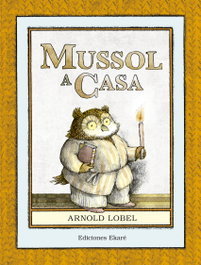 Mussol a casa, Arnold Lobel - EKARE EUROPA