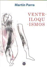 Ventriloquismos, Martín Parra - EDITORIAL DALYA