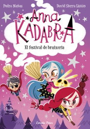Anna Kadabra 8. El festival de bruixeria, Pedro Mañas - ESTRELLA POLAR