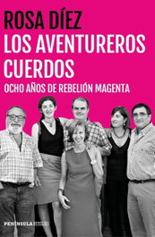 Los aventureros cuerdos, Rosa Díez - PENINSULA