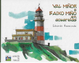 ALMACEN DE FABULA Val Miñor e Baixo Miño en acuarelas