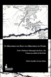 Os Meandros dos Rios nos Meandros do Poder, Odette Carvalho de Lima Seabra - ALAMEDA