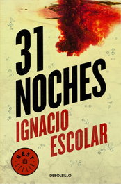 31 NOCHES, Ignacio Escolar - DEBOLSILLO