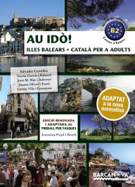 BARCANOVA Au idò! Català per a adults. Nivell B2. Illes Balears