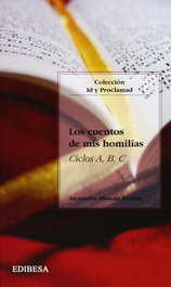 Los cuentos de mis homilias, Alejandro Illescas Molina - EDIBESA