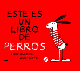 Este es un libro de perros, Judith Henderson - LIBROS DEL ZORRO ROJO