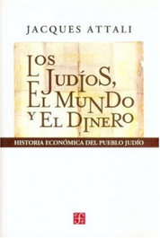Los judios el mundo y el dinero, VV.AA. - FONDO CULTURA ECONOMICA (FCE)