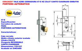 Yale AZBE 67-E HZ Cerradura de embutir 25x37 P-AUTOMA