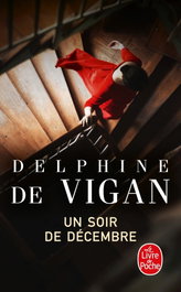 Un soir de décembre, Delphine De Vigan - LIVRE DE POCHE