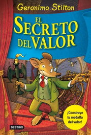 El secreto del valor, Geronimo Stilton - DESTINO INFANTIL