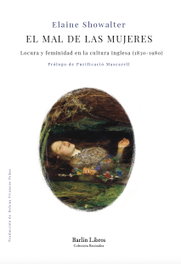 El mal de las mujeres, Elaine Showalter - BARLIN