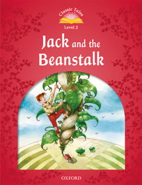 OXFORD UNIVERSITY PRESS Classic Tales 2. Jack and the Beanstalk. MP3 Pack 2nd Edition