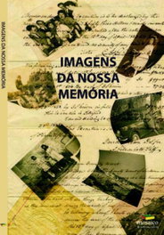 Imagens da Nossa Memória, Vários - MOSAICO DE PALAVRAS EDITORA