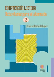 ALJIBE, Comprensión lectora. Actividades para el alumnado nº 2, Pilar Urbano Labajos - ALJIBE