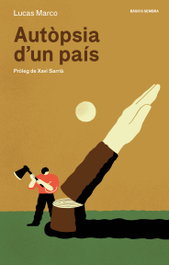 Autòpsia d'un país, Lucas Marco - SEMBRA LLIBRES