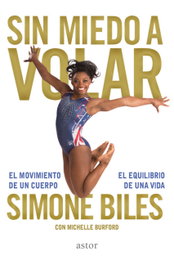 Sin miedo a volar, Simone Biles - PALABRA