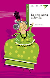 BAULA, La Tieta Adela A Sevilla, Nuria Pradas I Andreu - Serie Verda