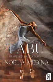 Tabú. Vol.1 Mi maldita droga dura, Noelia Medina - ENTRE LIBROS