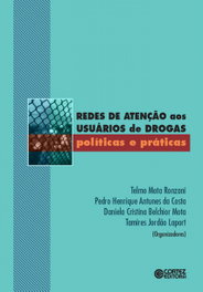 Redes de atención aos usuários de drogas: políticas e práticas, Laport, da Costa, Mota e Ronzani (Orgs.) - CORTEZ EDITORA
