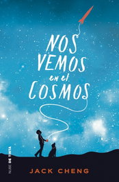 Nos vemos en el Cosmos, Jack Cheng - NUBE DE TINTA