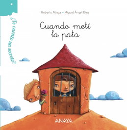 Anaya, Cuando metí la pata - Roberto Aliaga