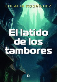 El latido de los tambores, Eulalia Rodríguez - DIERESIS