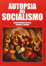 Autopsia del socialismo, Benegas, Lynch - UNION EDITORIAL
