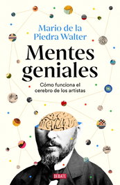 DEBATE, Mentes geniales, Mario de la Piedra Walter - DEBATE